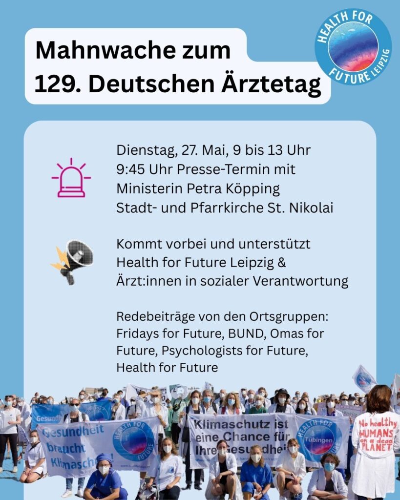 Sharepic Mahnwache Deutscher Ärztetag, Logo Health for Future Leipzig unten, Veranstaltungsinfos im Text.